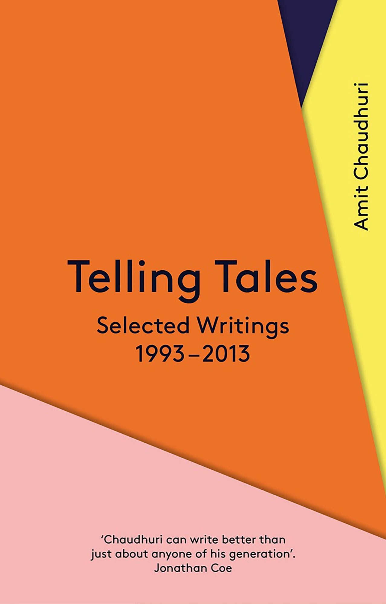 Telling Tales: Selected Writings, 1993-2013