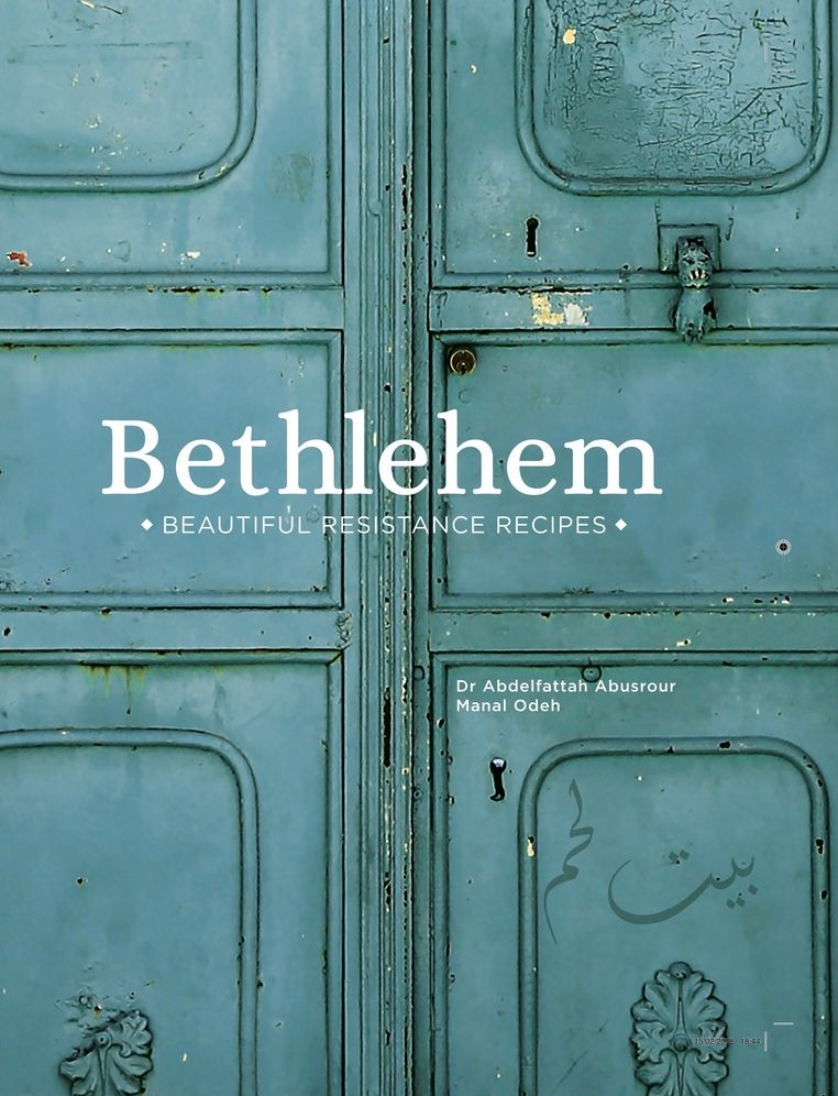 Bethlehem: Beautiful Resistance Recipes