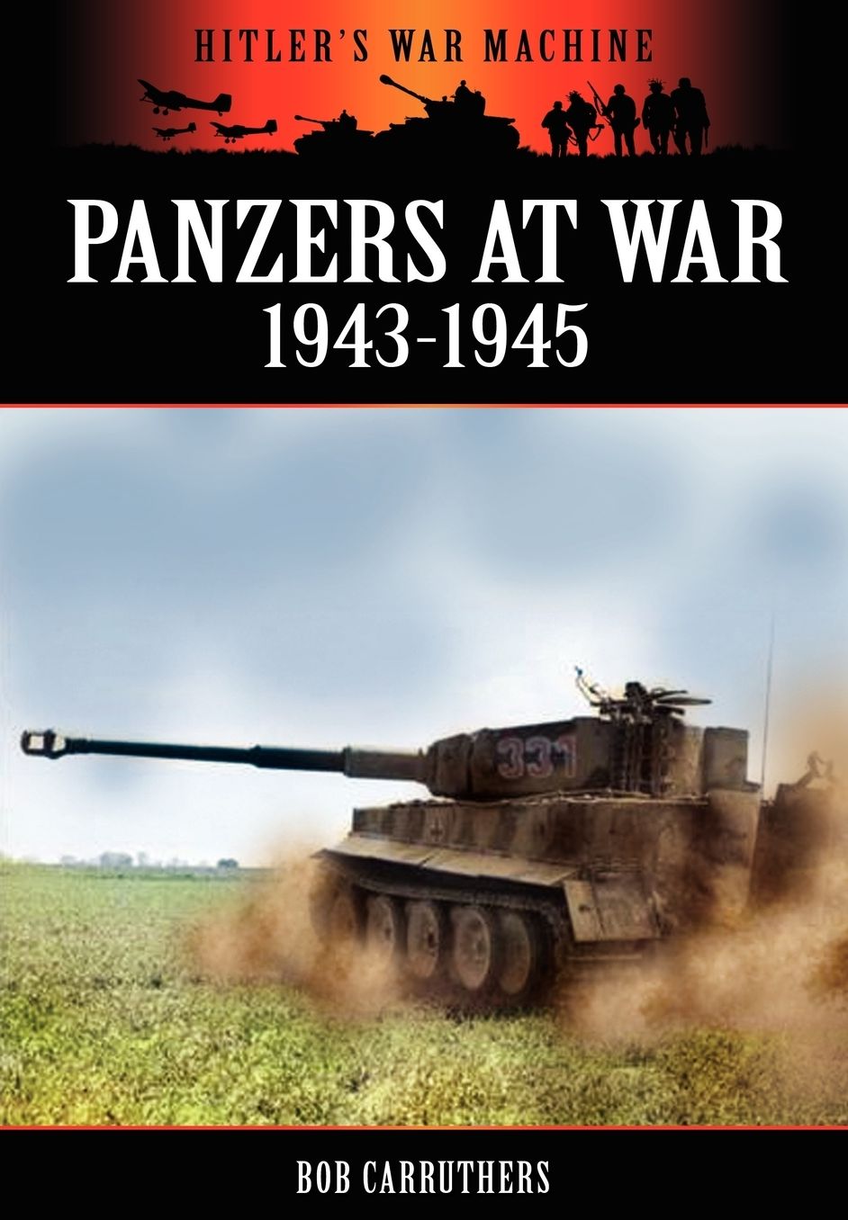 Panzers At War 1943-1945