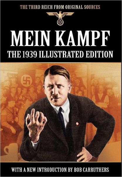 Mein Kampf - The 1939 Illustrated Edition