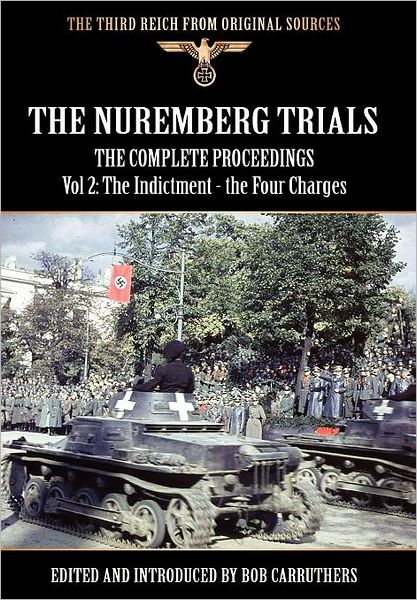 The Nuremberg Trials - The Complete Proceedings Vol 2