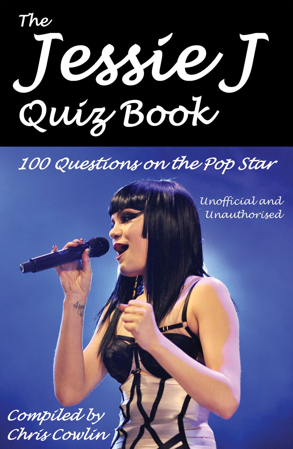 The Jessie J Quiz Book
