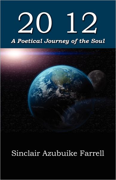 2012: A Poetical Journey of the Soul
