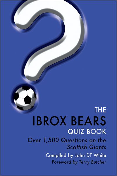 The Ibrox Bears Quiz Book