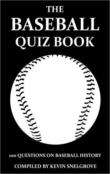 The Baseball Quiz Book