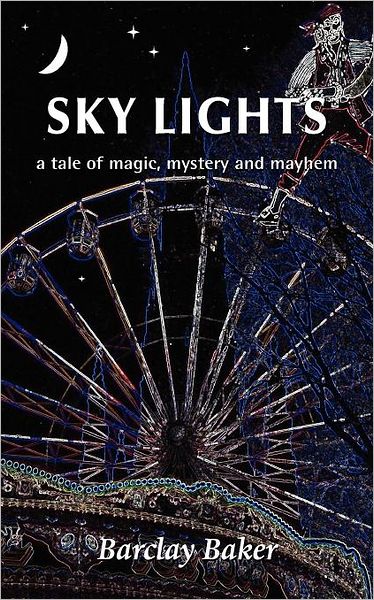 Sky Lights - A Tale Of Magic, Mystery And Mayhem