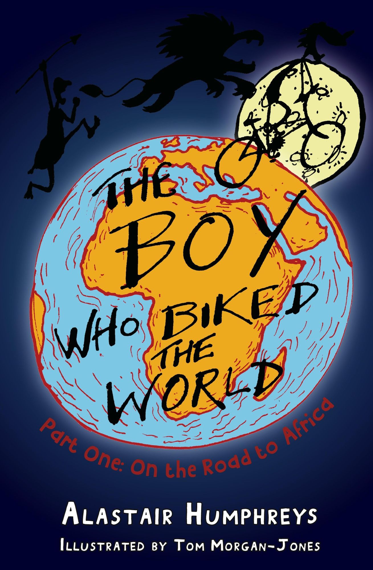 The Boy Who Biked the World: On the Road to Africa