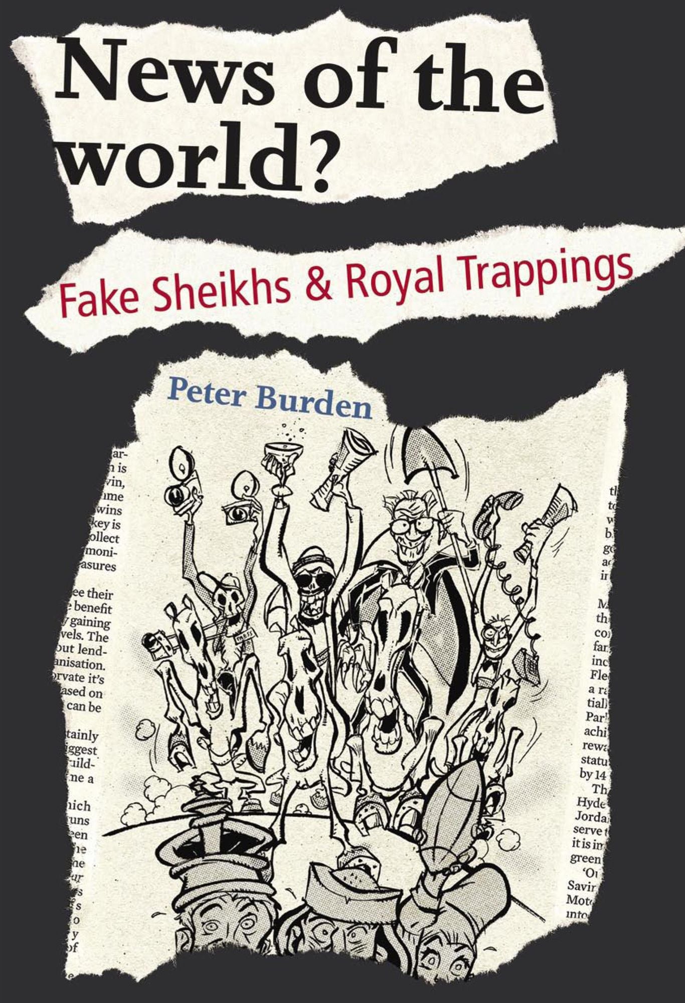 News of the World?: Fake Shiekhs and Royal Trappings