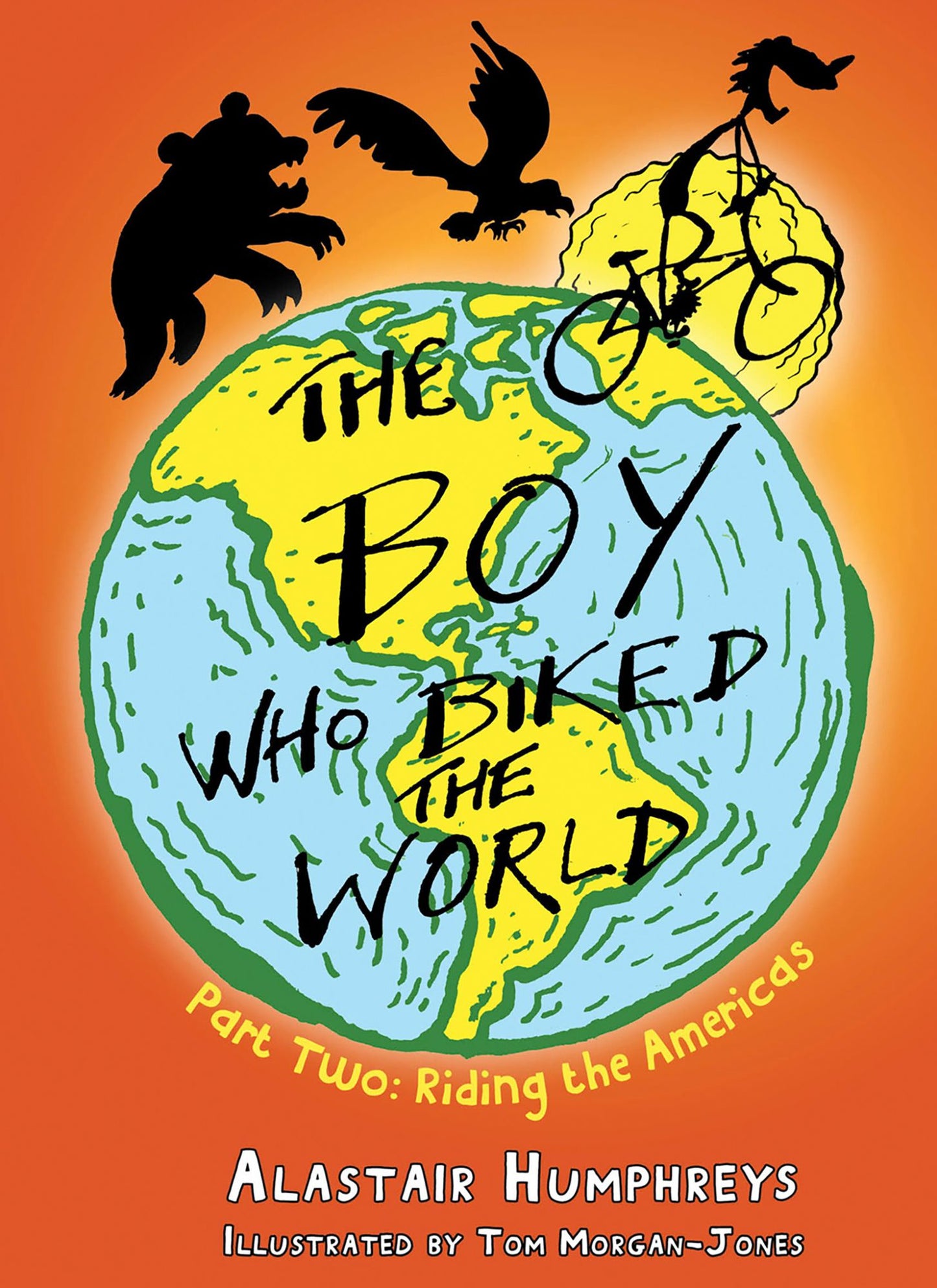 The Boy Who Biked the World: Part Two: Riding the Americas