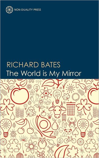The World is My Mirror