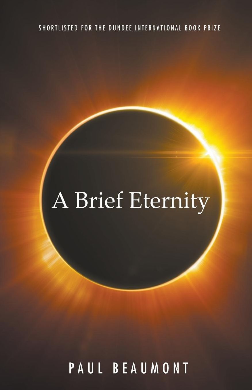 A Brief Eternity