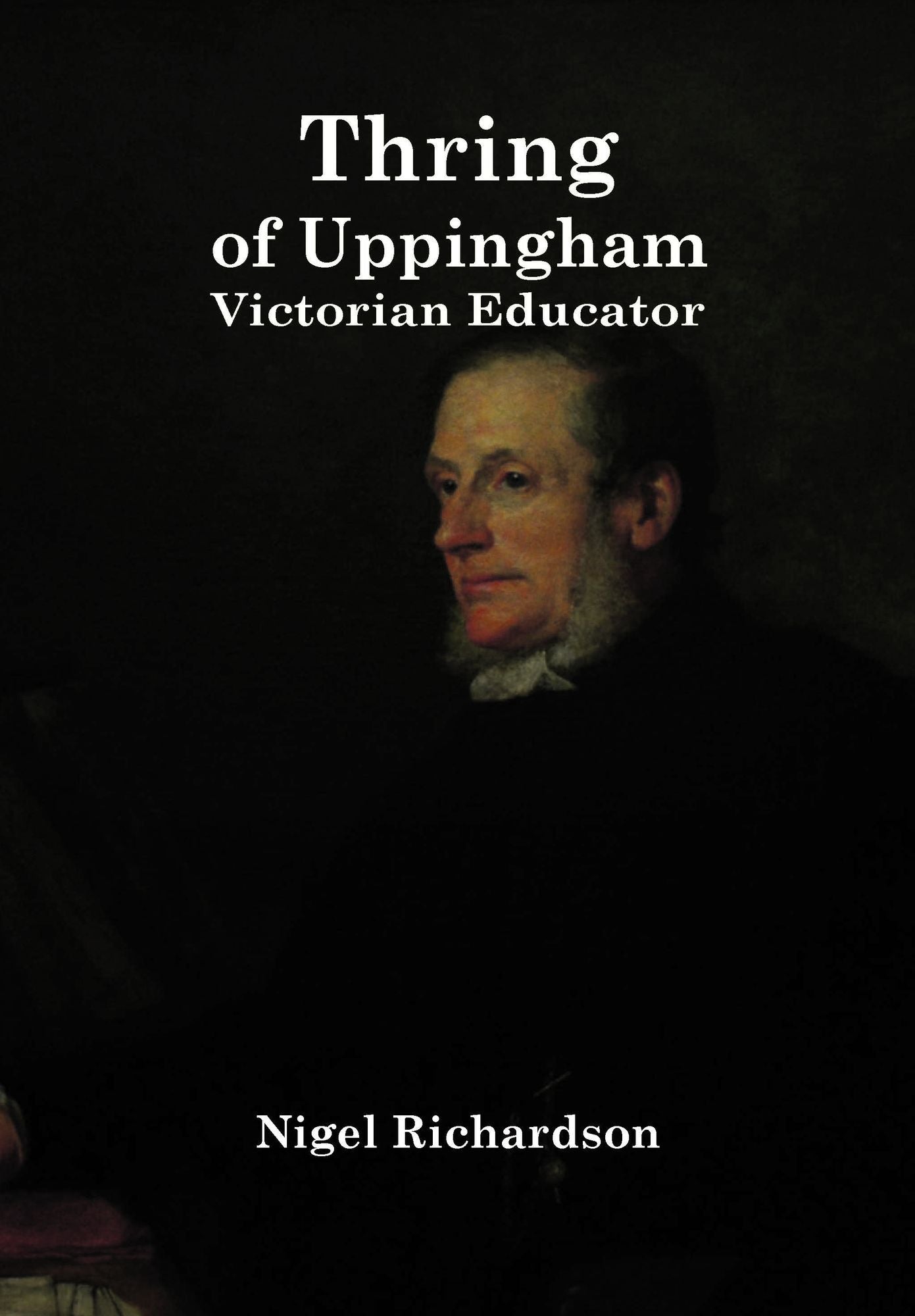 Edward Thring: Independent Educationalist