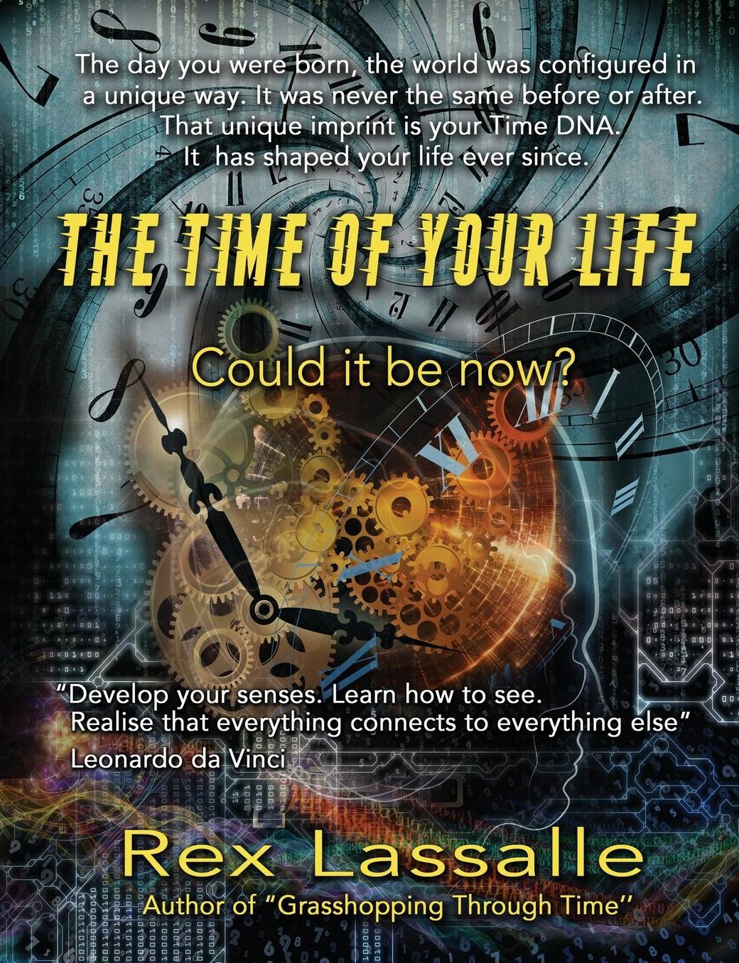 The Time of your Life: Could it be now?