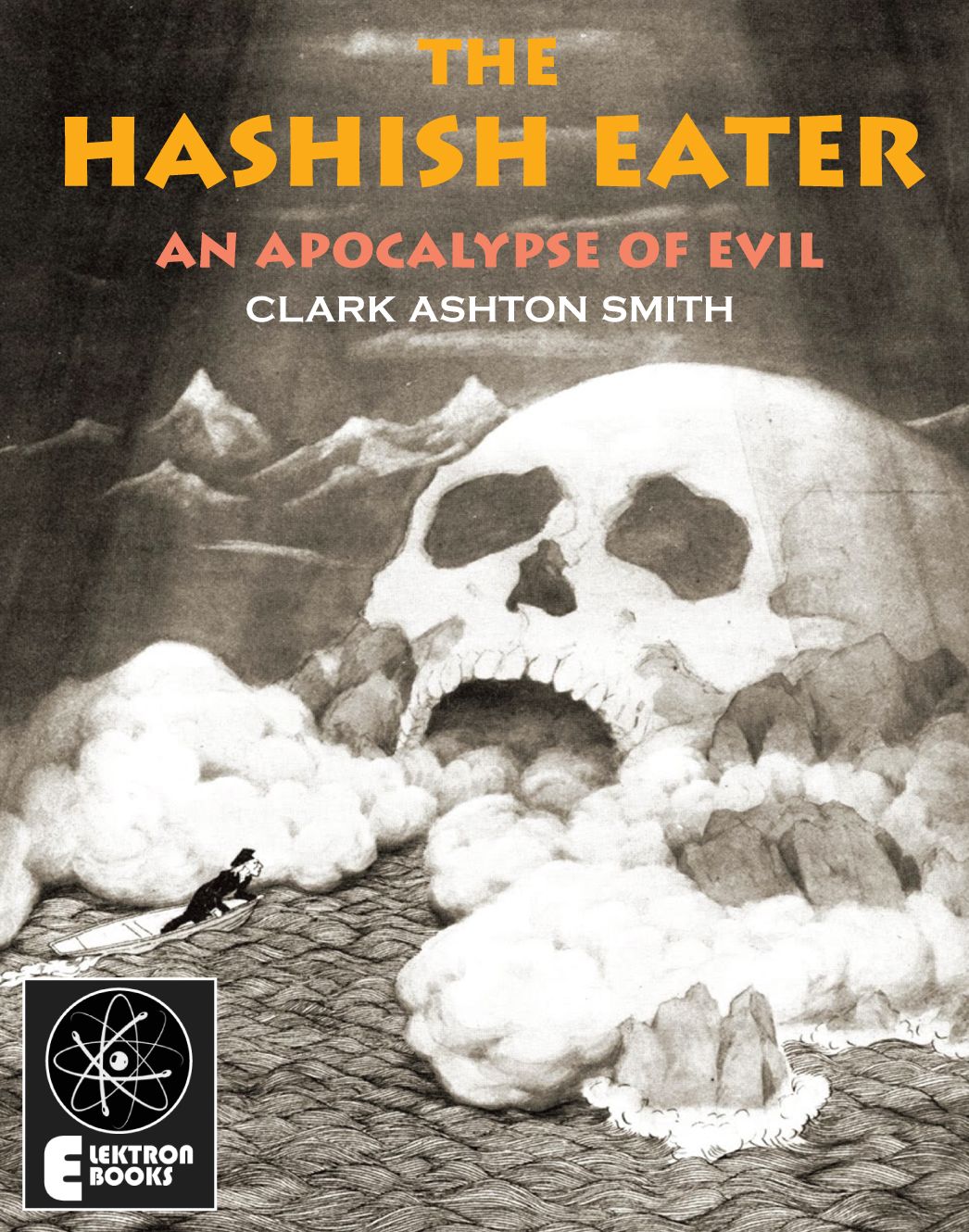 The Hashish Eater: An Apocalypse Of Evil