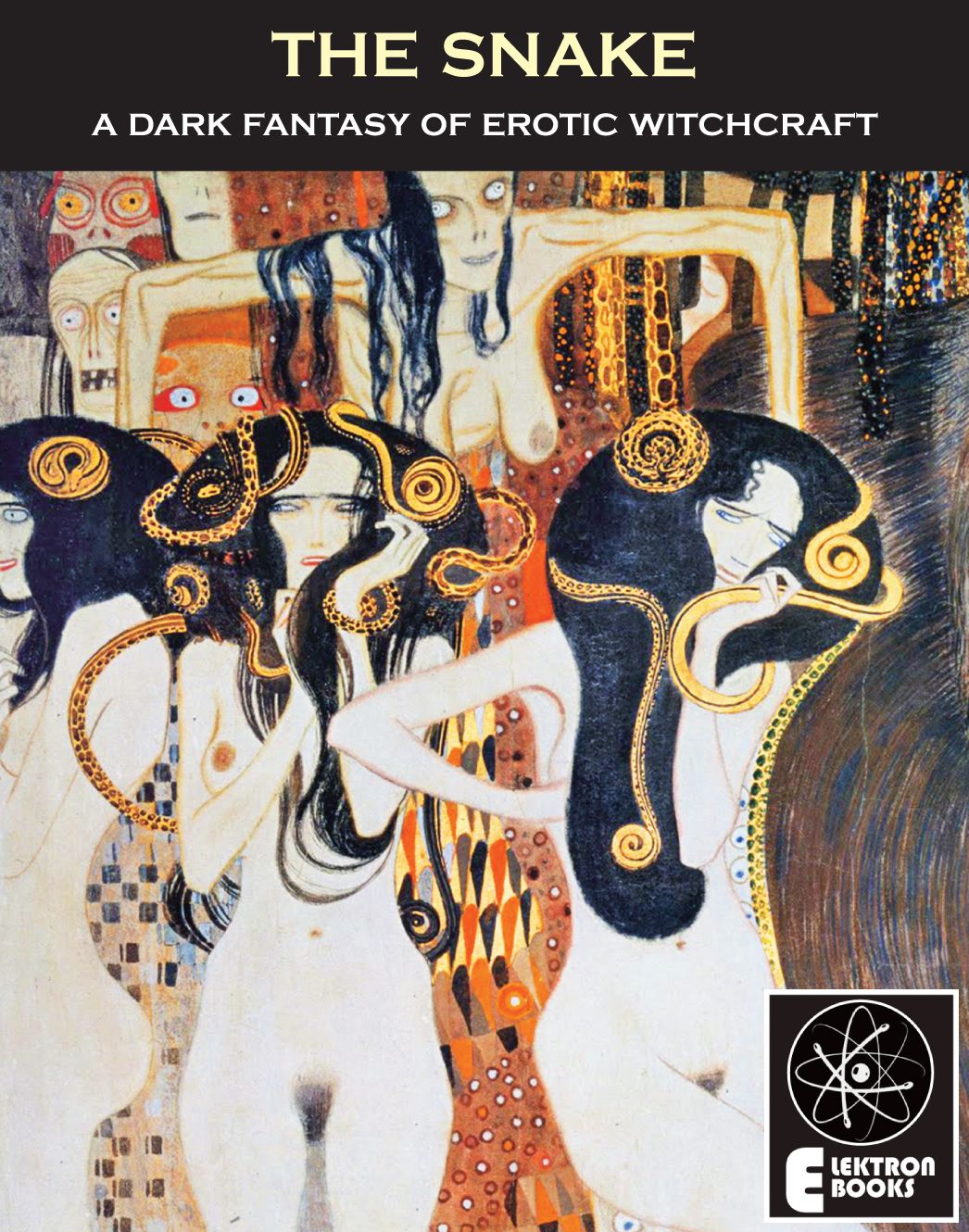 The Snake: A Dark Fantasy Of Erotic Witchcraft