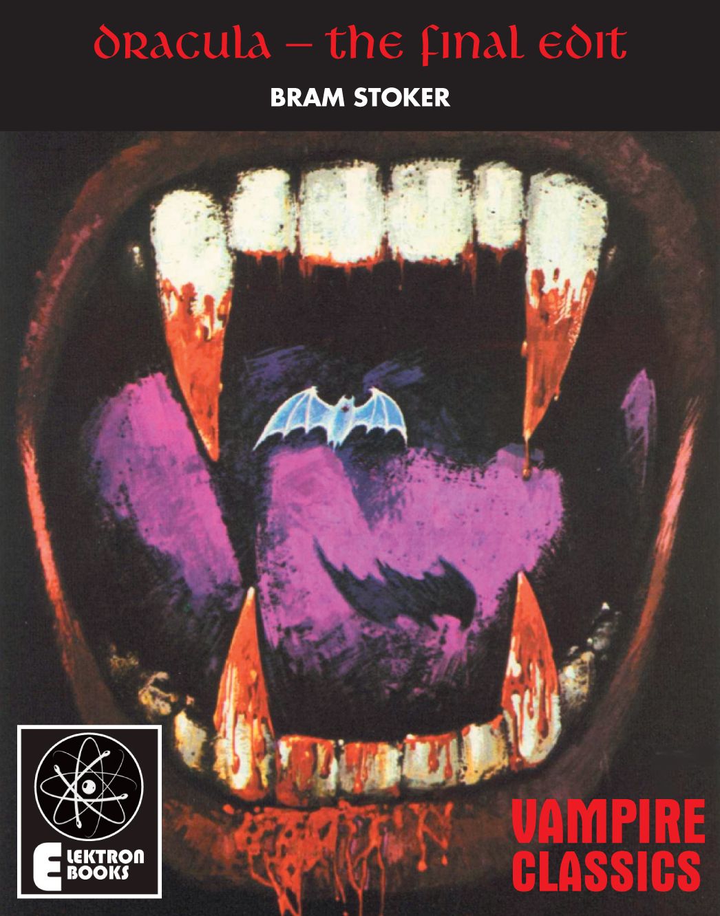 Dracula: The Final Author's Edit