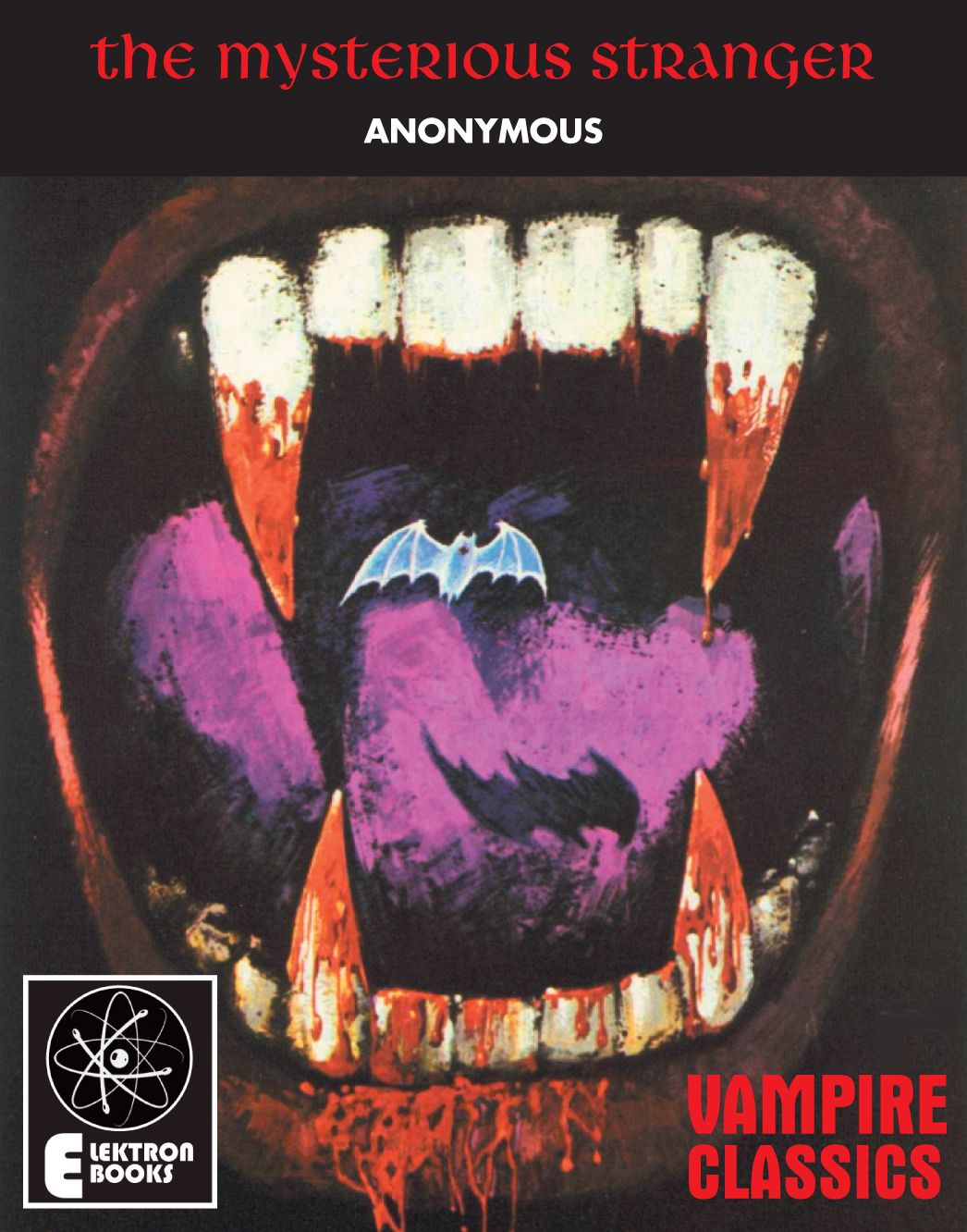 The Mysterious Stranger: And Other German Vampire Classics