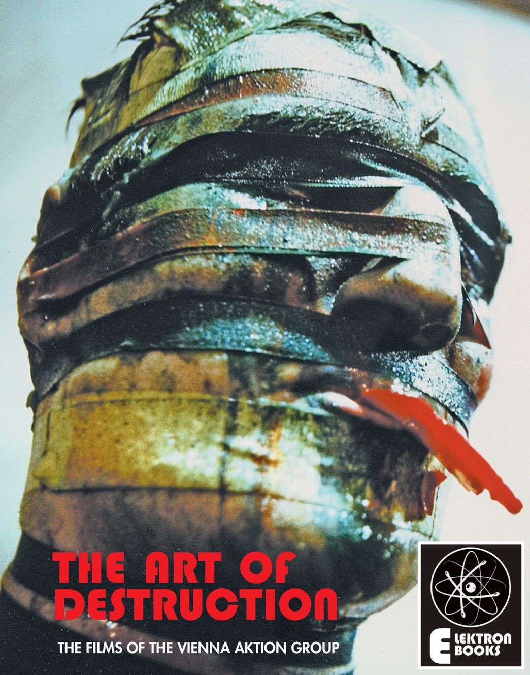 The Art Of Destruction: The Films Of The Vienna Aktion Group