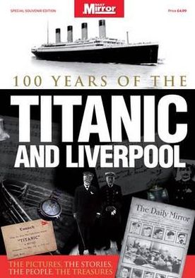 Titanic and Liverpool - The Untold Story