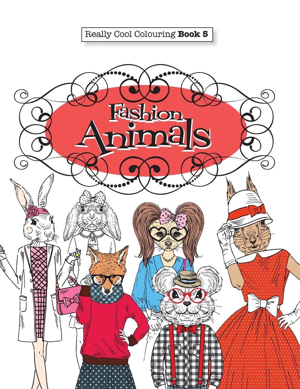 Really COOL Colouring Book 5: Fashion Animals