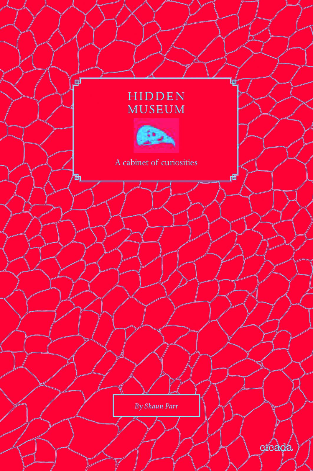 Hidden Museum: A Cabinet of Curiosities