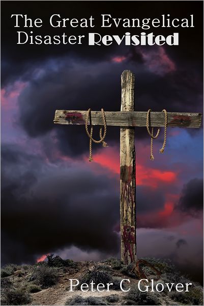 The Great Evangelical Disaster Revisited