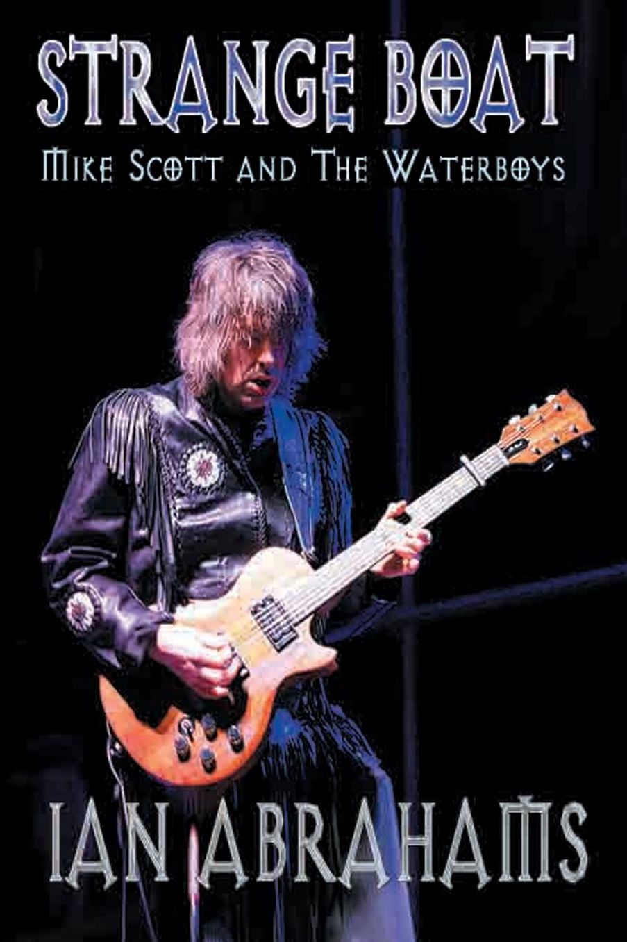 StrangeBoat: Mike Scott and the Waterboys