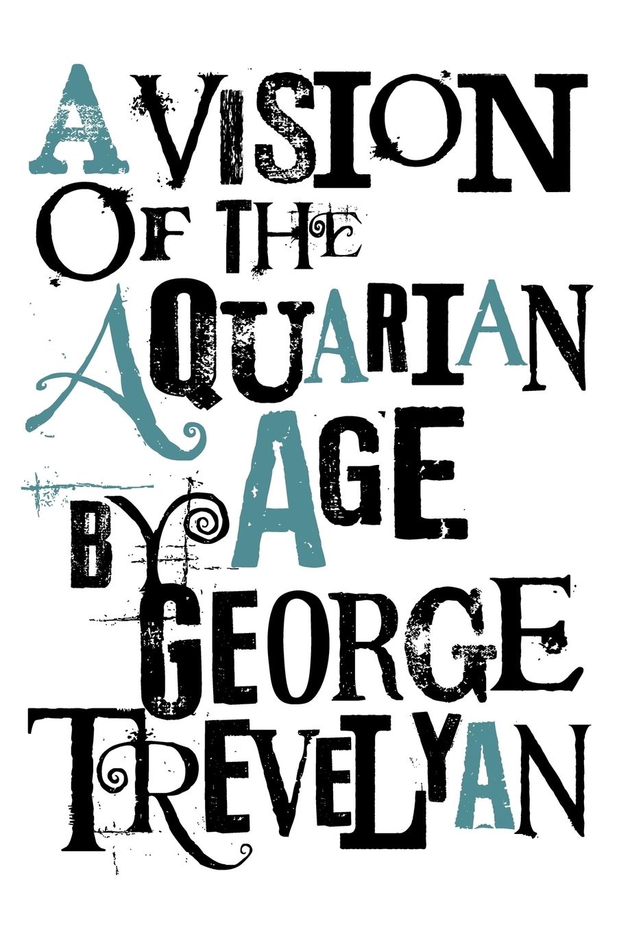 A Vision Of The Aquarian Age