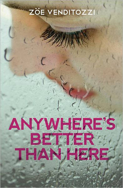 Anywhere's Better Than Here