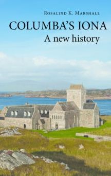 Columba's Iona: A New History