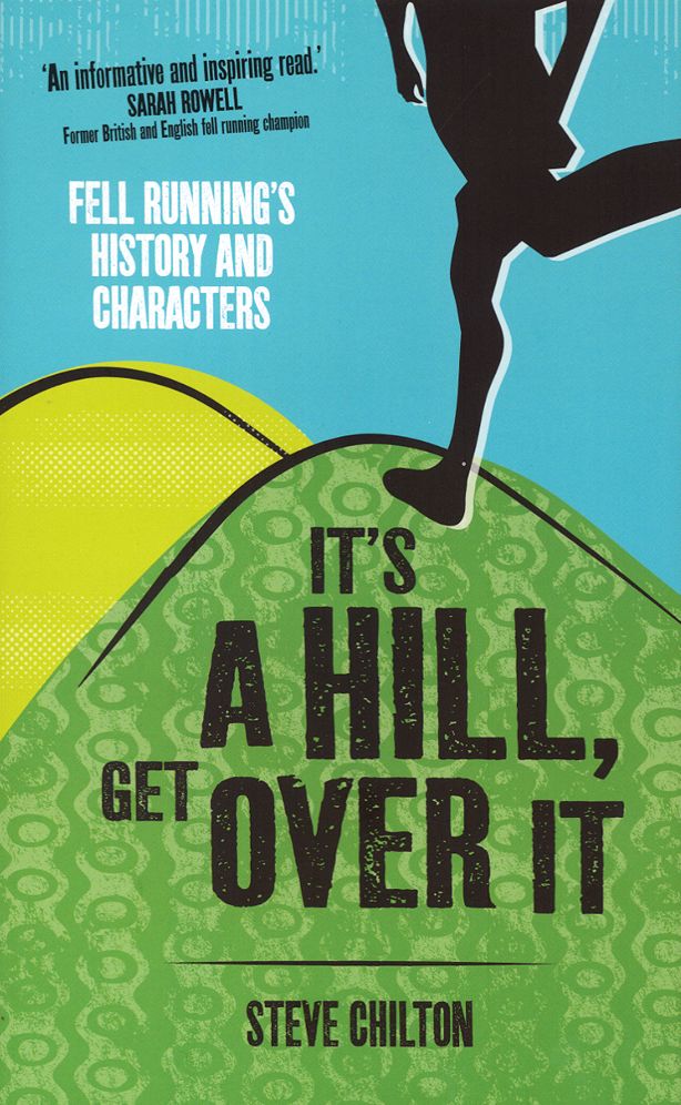 It's a Hill, Get Over It: Fell Running's History and Characters
