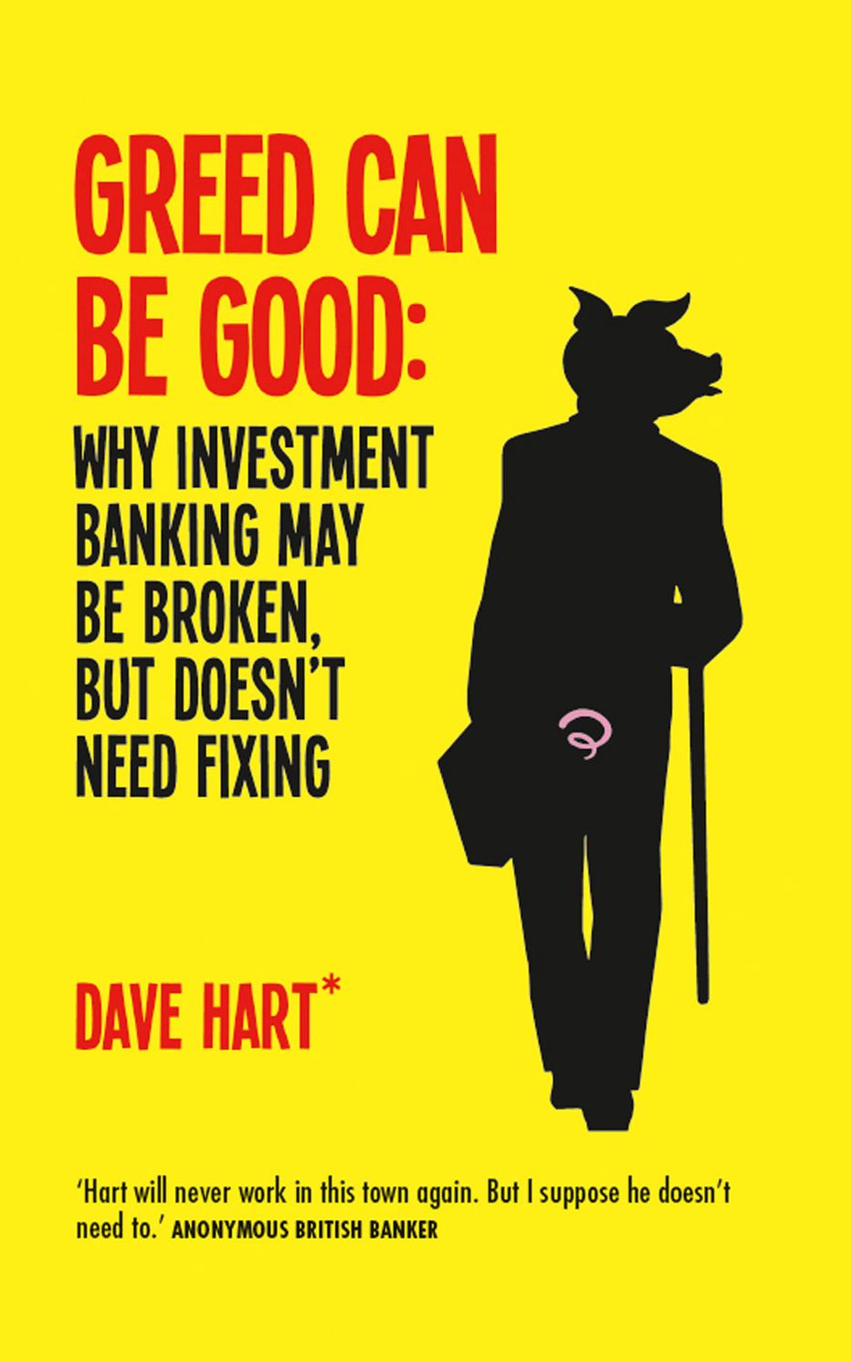 Greed Can Be Good: Towards a New Paradigm for Investment Banking in the Twenty-First Century