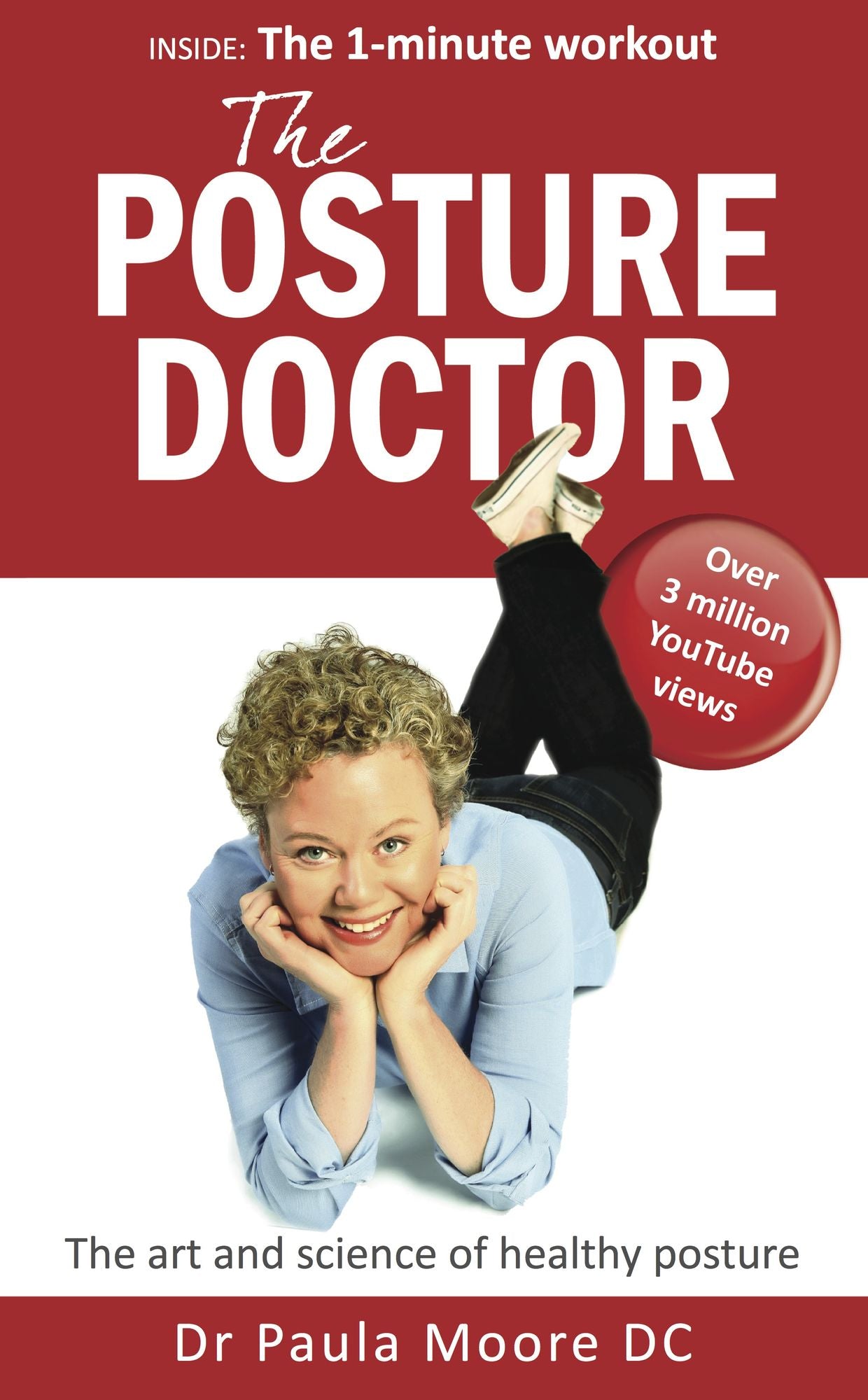 The Posture Doctor - The Art and Science of Healthy Posture