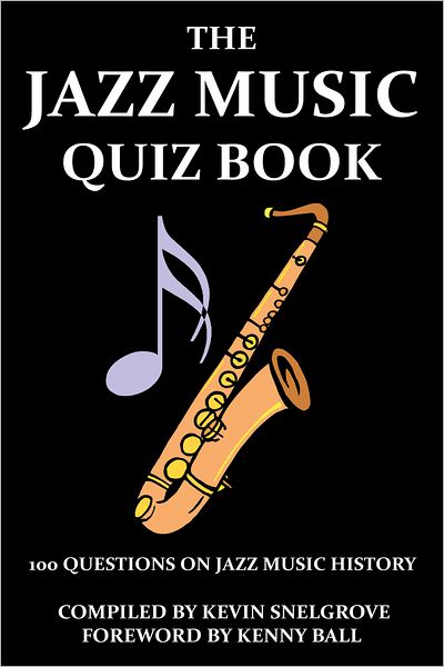The Jazz Music Quiz Book
