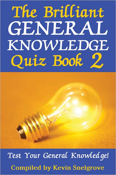 The Brilliant General Knowledge Quiz Book 2