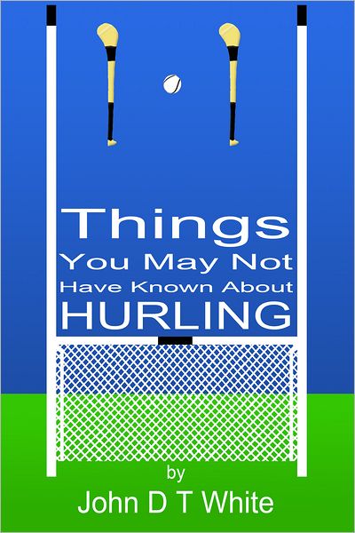 101 Things You May Not Have Known About Hurling