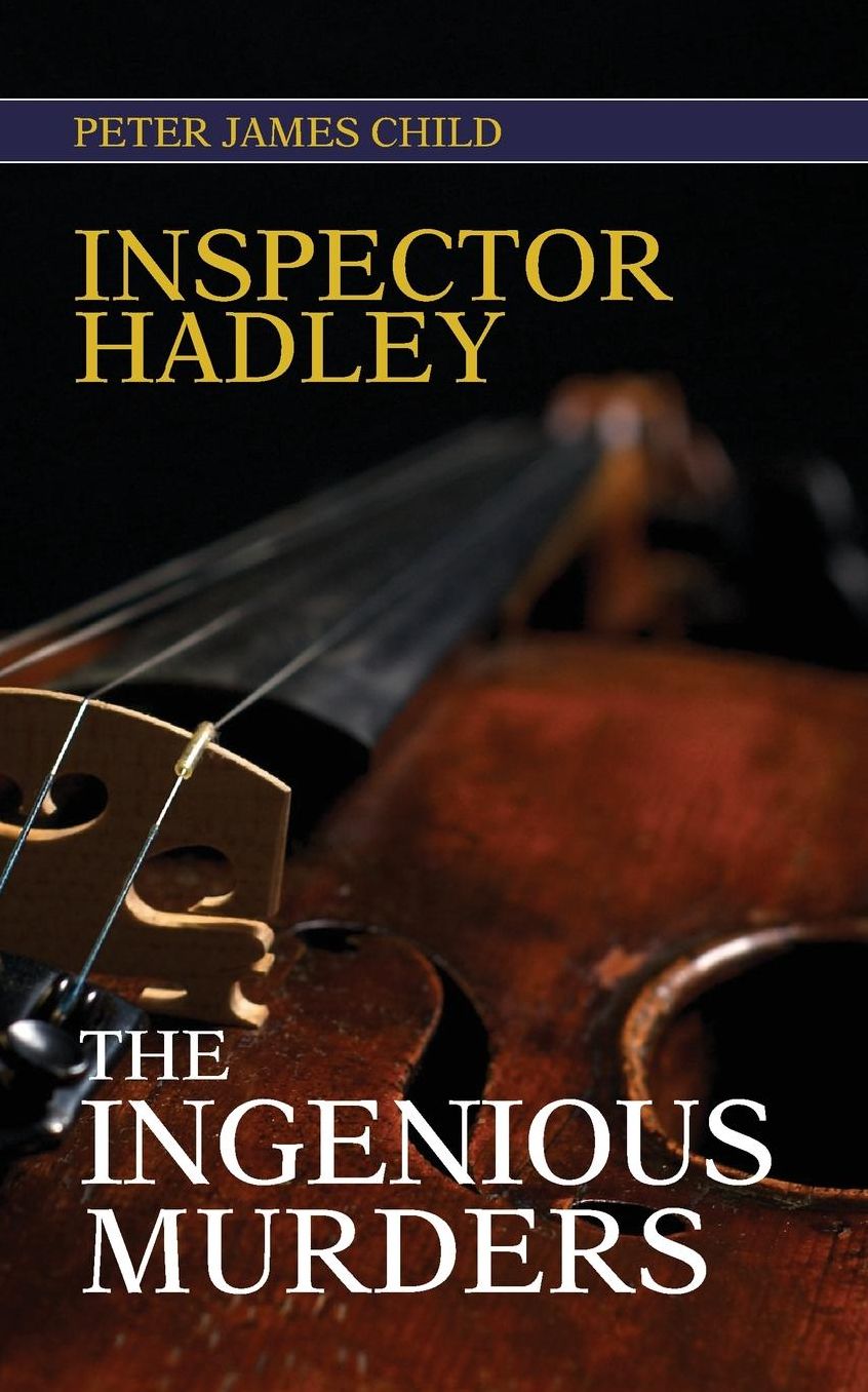 Inspector Hadley the Ingenious Murders