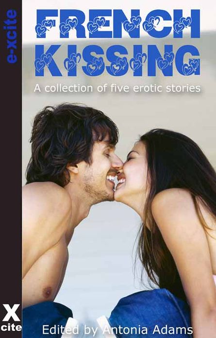 French Kissing: A collection of five erotic stories