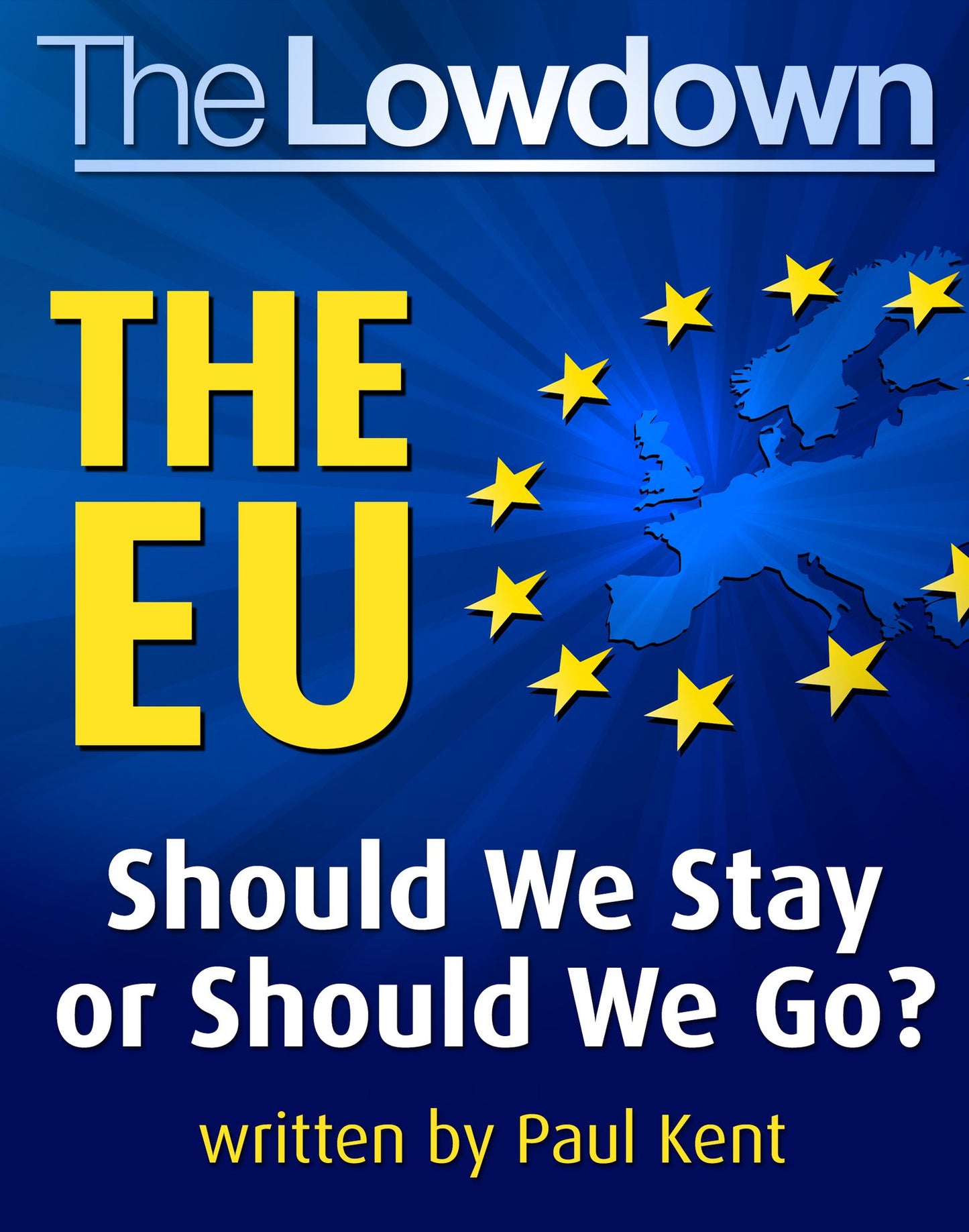 The Lowdown: the EU - Should We Stay or Should We Go?