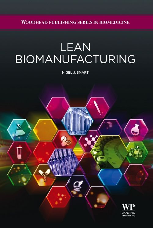 Lean Biomanufacturing: Creating Value through Innovative Bioprocessing Approaches