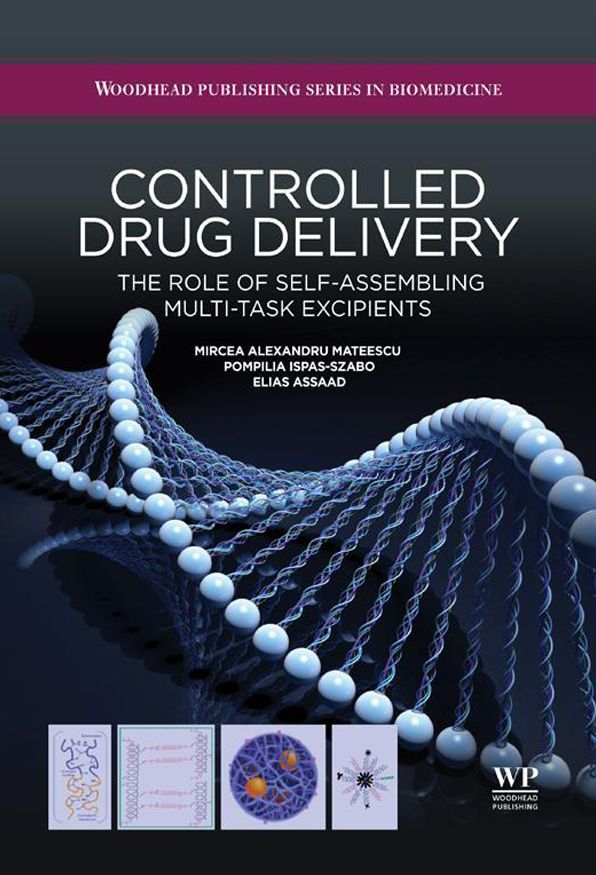 Controlled Drug Delivery: The Role of Self-Assembling Multi-Task Excipients