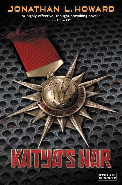 Katya's War (Strange Chemistry Series)