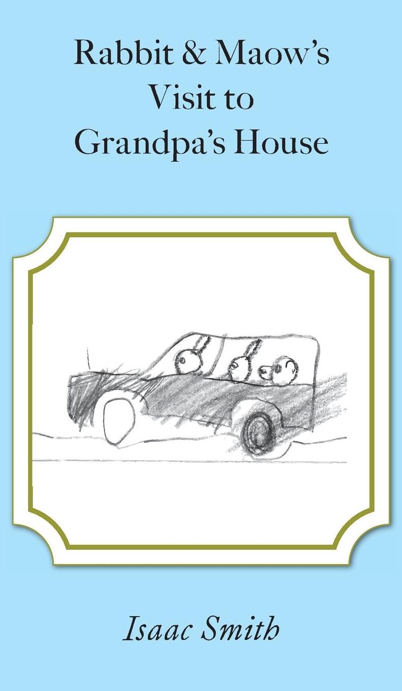 Rabbit and Maow's Visit to Grandpa's House