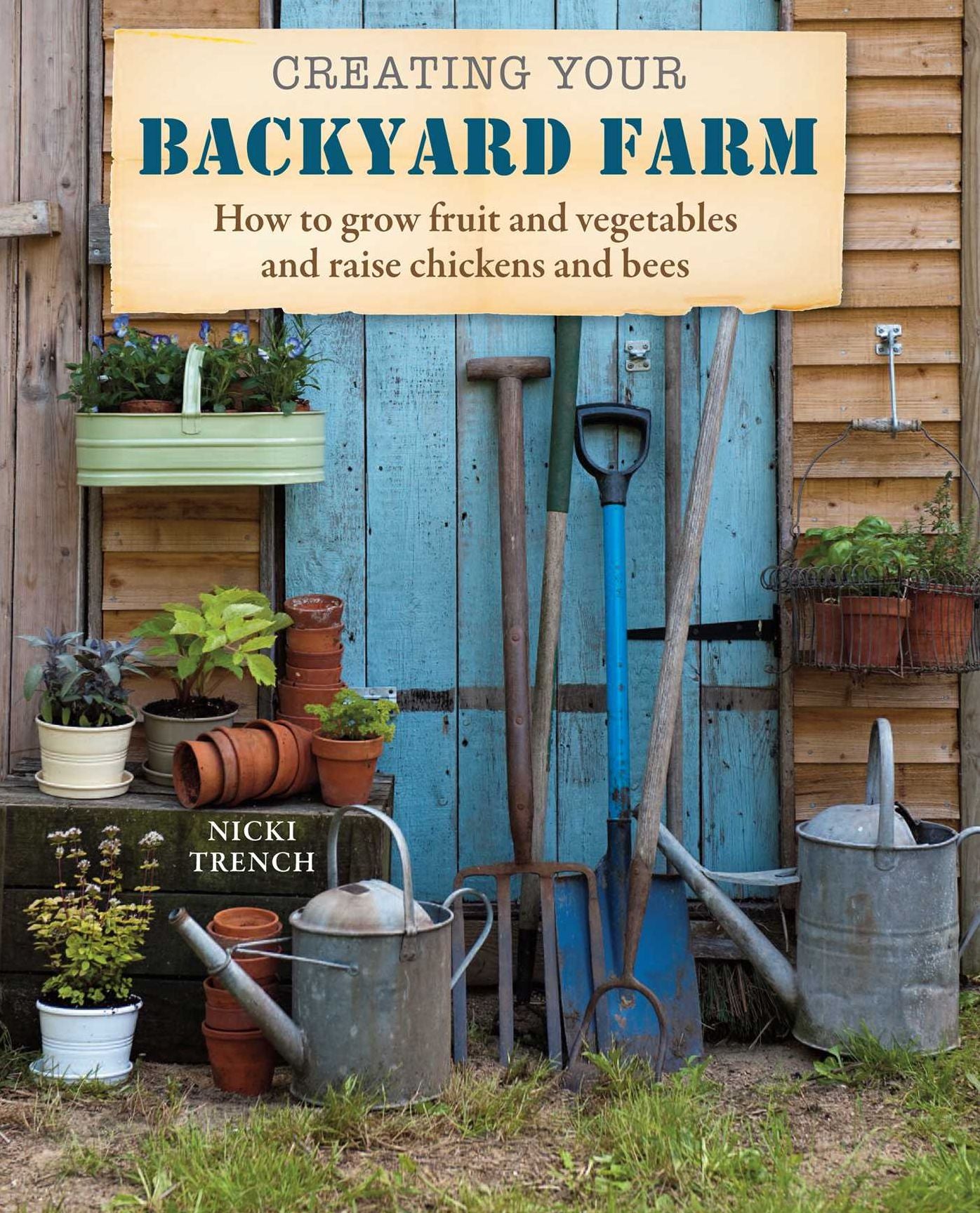 Creating Your Backyard Farm