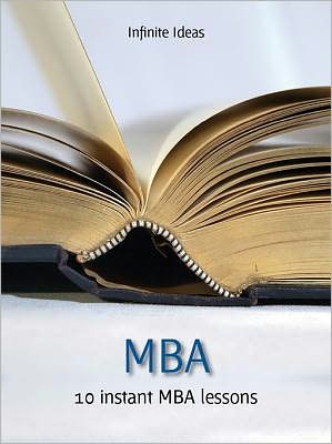 MBA: Think, Perform and Earn Like a Top Business School Graduate