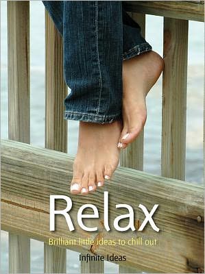 Relax: Brilliant little ideas to chill out