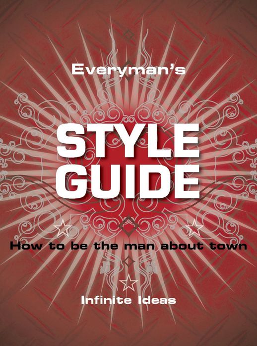 Everyman's style guide: How to be the man about town