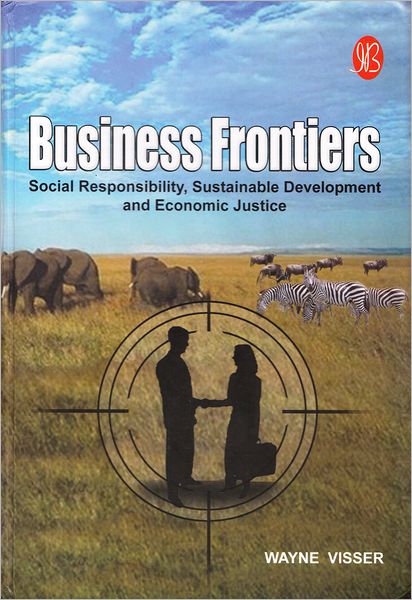 Business Frontiers: Social Responsibility, Sustainable Development and Economic Justice