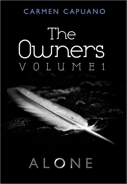 The Owners, Volume I: Alone