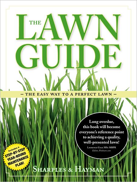 The Lawn Guide: The easy way to the perfect lawn